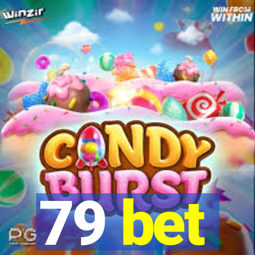79 bet